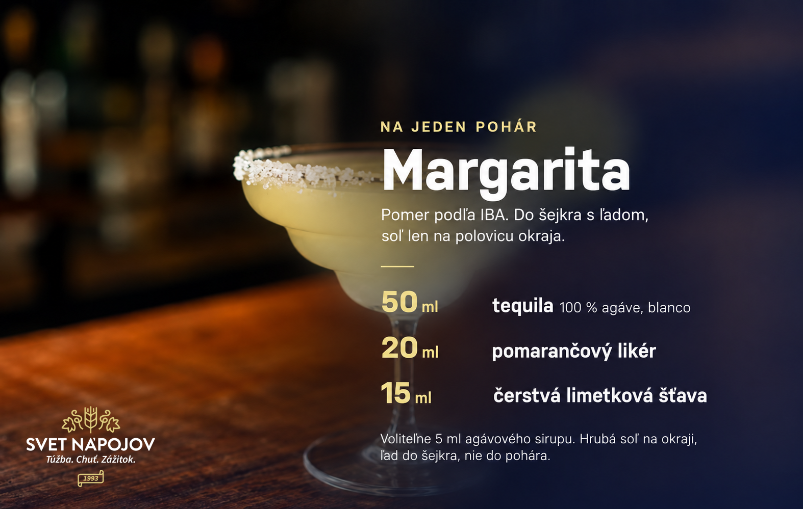 Recept na klasickú Margaritu – 50 ml tequily, 20 ml pomarančového likéru a 15 ml čerstvej limetkovej šťavy